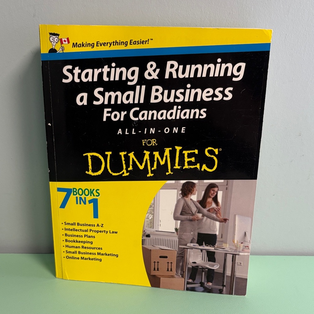 Starting & Running a Small Business For Canadians All In One For Dummies Book